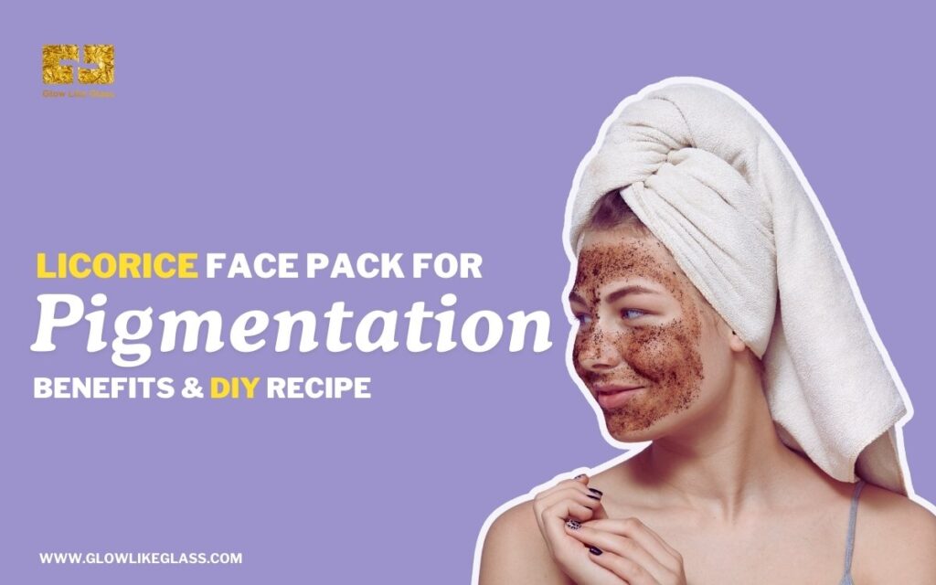 Licorice Face Pack For Pigmentation